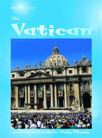 The Vatican (Holy Places) by Victoria Parker
