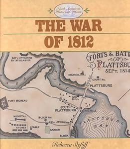 The War of 1812 (North American Historical Atlases)