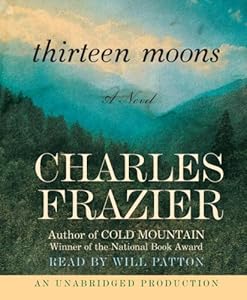 Thirteen Moons: A Novel