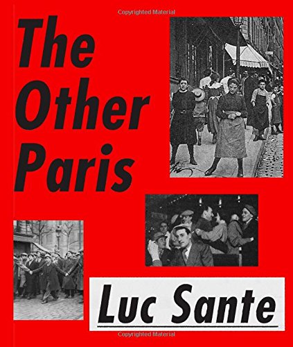The Other Paris by Luc Sante