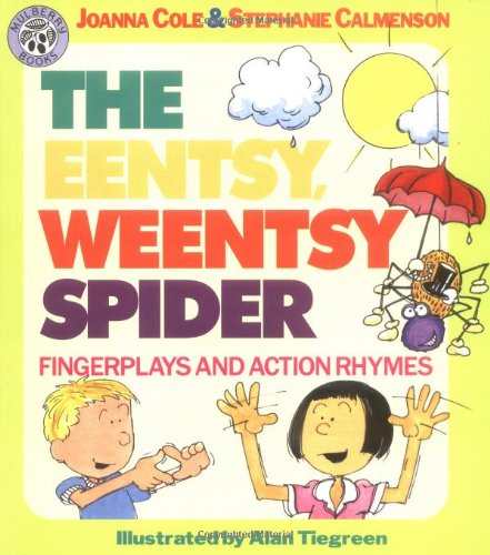 The Eentsy, Weentsy Spider: Fingerplays and Action Rhymes by Joanna Cole