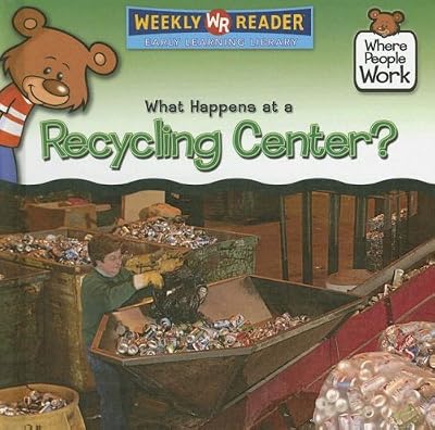 What Happens at a Recycling Center? (Where People Work)