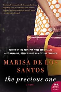 The precious one : a novel