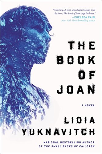 The Book of Joan: A Novel by Lidia Yuknavitch