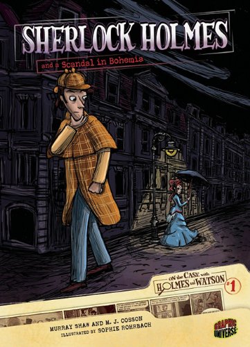 On the Case with Holmes and Watson 1: Sherlock Holmes and a Scandal in Bohemia by Murray Shaw
