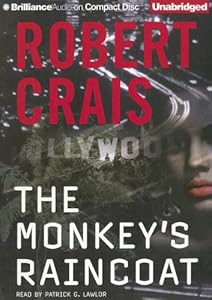 The Monkey's Raincoat (Elvis Cole/Joe Pike Series)