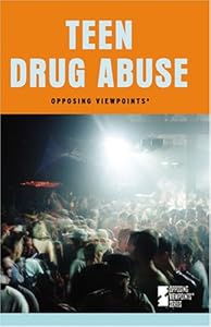 Teen Drug Abuse (Opposing Viewpoints) by Pamela Willwerth