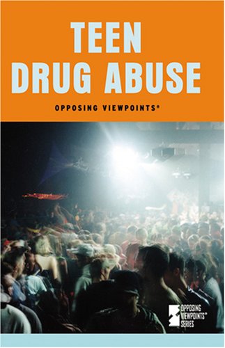 Teen Drug Abuse (Opposing Viewpoints) by Pamela Willwerth