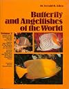 Butterfly and Angelfishes of the World, Volume 2: Atlantic Ocean, Caribbean Sea, Red Sea, Indo-Pacific