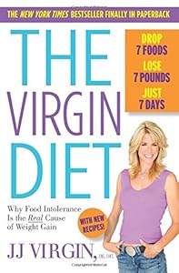 The Virgin Diet: Drop 7 Foods, Lose 7 Pounds, Just 7 Days