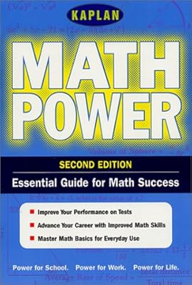 Kaplan Math Power, Second Edition: Empower Yourself! Math Skills for the Real World