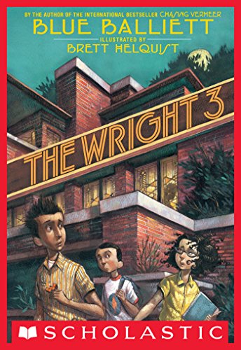 The Wright 3 by Blue Balliett