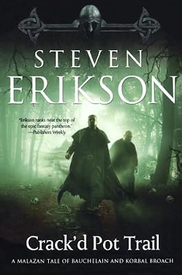 Crack'd Pot Trail: A Malazan Tale of Bauchelain and Korbal Broach
