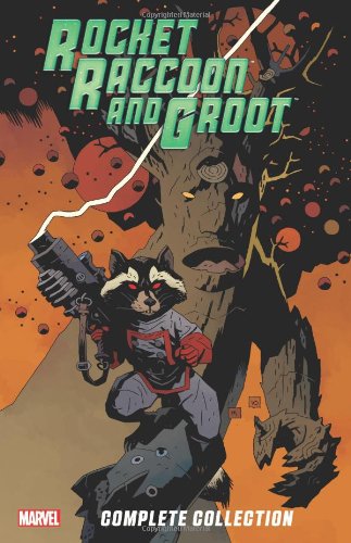 Rocket Raccoon &amp; Groot: The Complete Collection by Dan Abnett