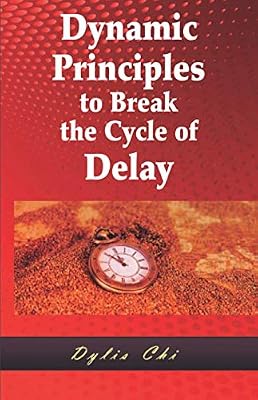 Dynamic Principles to Break the Cycle of Delay