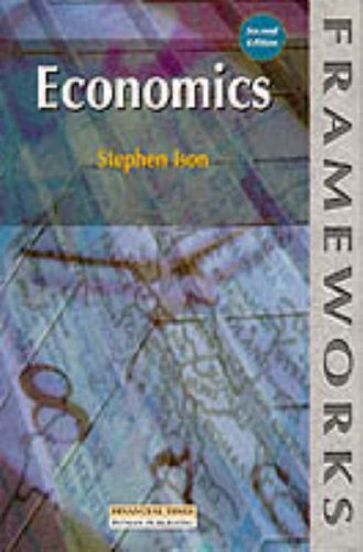ECONOMICS (FRAMEWORKS S.) by Stephen H. Ison