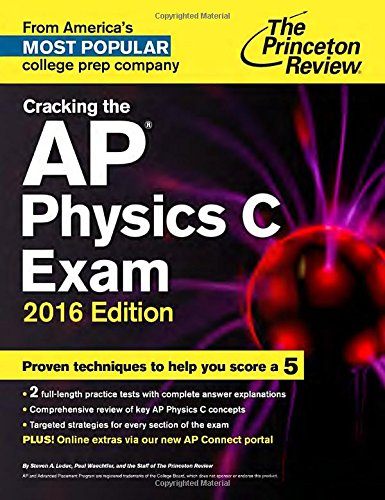 Cracking the AP Physics C Exam, 2016 Edition by Princeton Review