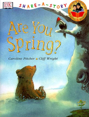 Are You Spring? by Caroline Pitcher