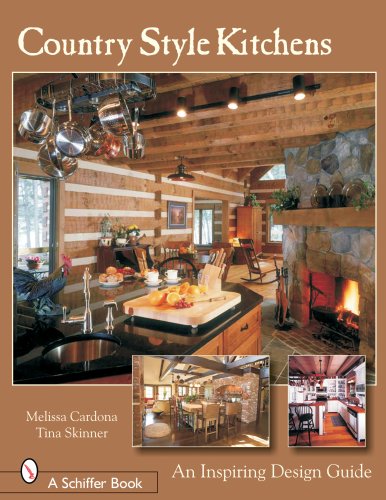 Country Style Kitchens: An Inspiring Design Guide (Schiffer Design Books) by Tina Skinner