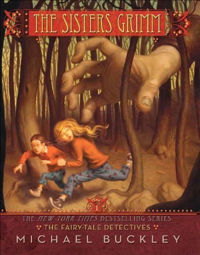 The Fairy-Tale Detectives (The Sisters Grimm Book 1) by Michael Buckley