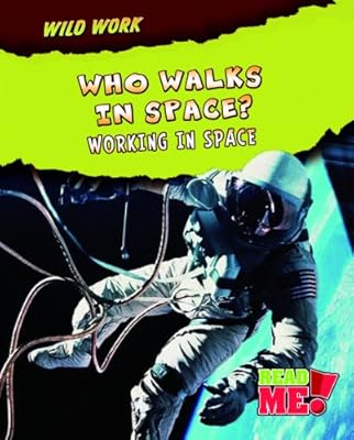 Who Walks in Space?: Working in Space