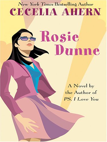 Rosie Dunne by Cecelia Ahern