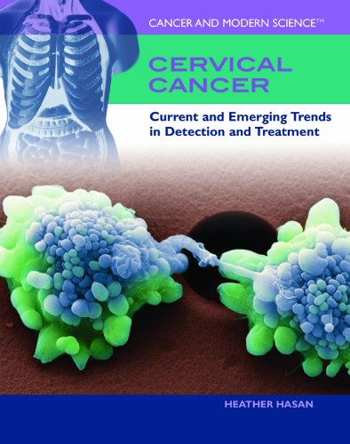 Cervical Cancer: Current and Emerging Trends in Detection and Treatment (Cancer and Modern Science) by Heather Hasan