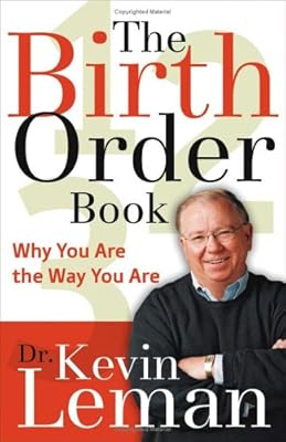 The Birth Order Book: Why You Are the Way You Are