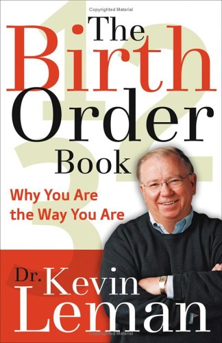 The Birth Order Book: Why You Are the Way You Are by Kevin Leman