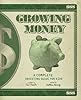 Growing Money: A Complete Investing Guide for Kids