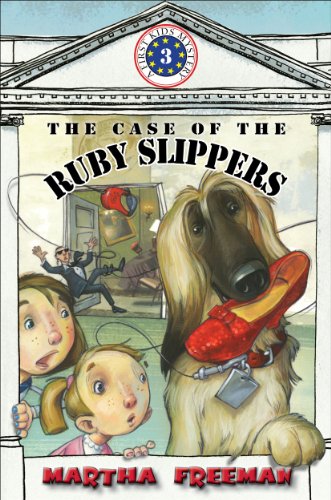 The Case of the Ruby Slippers by Martha Freeman