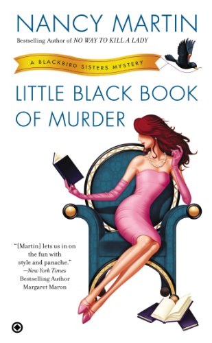Little Black Book of Murder: A Blackbird Sisters Mystery by Nancy Martin