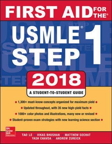 First Aid for the USMLE Step 1 2018, 28th Edition by Tao Le