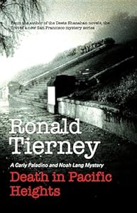 Death in Pacific Heights: A Carly Paladino and Noah Lang Mystery by Ronald Tierney