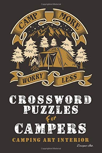 Crossword Puzzles for Campers: Camping Themed Art Interior. Fun, Easy to Hard Words. Gold Ribbon Design (Camping CWJN4) by Designer Ink.
