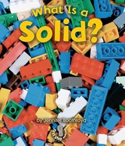 What Is a Solid? (First Step Nonfiction)