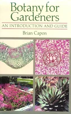 Botany for Gardeners: An Introduction and Guide