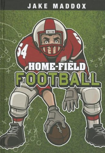 Home-Field Football by Jake Maddox