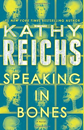 Speaking in bones : a novel by Kathy Reichs