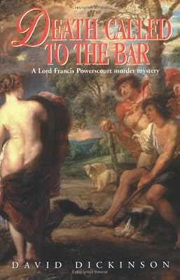 Death Called to the Bar: A Lord Francisco Powerscourt Murder Mystery (Lord Francis Powerscourt Murder Mysteries)