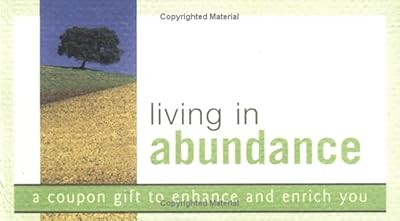 Living in Abundance: A Coupon Gift to Enhance and Enrich You