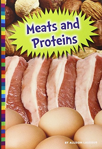 Meats and Proteins by Allison Lassieur