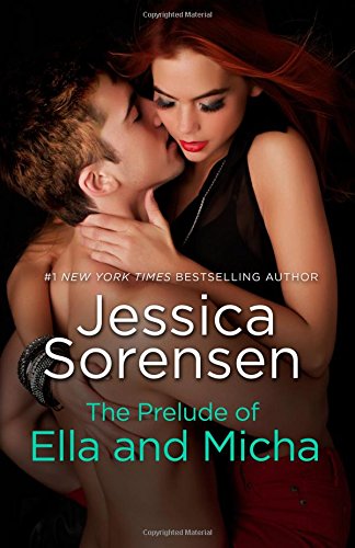 The Prelude of Ella and Micha by Jessica Sorensen