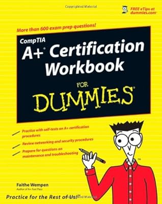 CompTIA A+ Certification Workbook For Dummies (For Dummies (Computers))