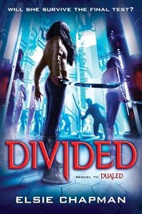 Divided (Dualed Sequel) by Elsie Chapman