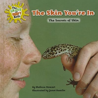 The skin you're in! : the secrets of skin