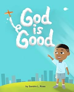 GOD IS by Sandra Ross