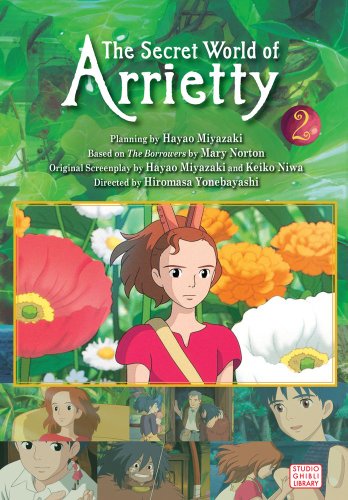 The Secret World of Arrietty by Hiromasa Yonebayashi