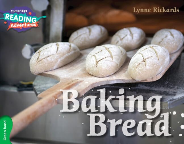 Cambridge Reading Adventures Baking Bread Green Band by Lynne Rickards