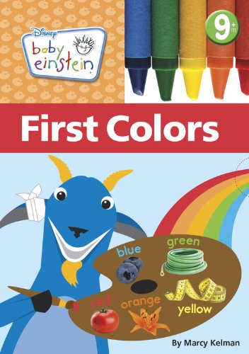 Baby Einstein: First Colors (Disney Baby Einstein) by Marcy Kelman